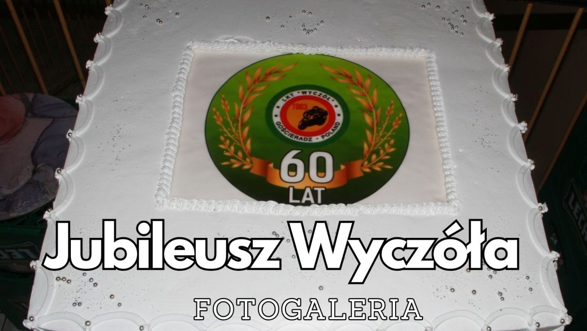 Jubileusz 60-lecia Wyczóła- fotorelacja