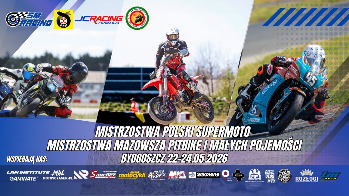 Zapraszamy na Mistrzostwa i Puchar Polski Supermoto 22-24.05.2026